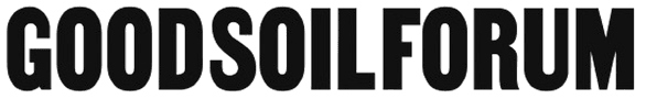 Good Soil Forum