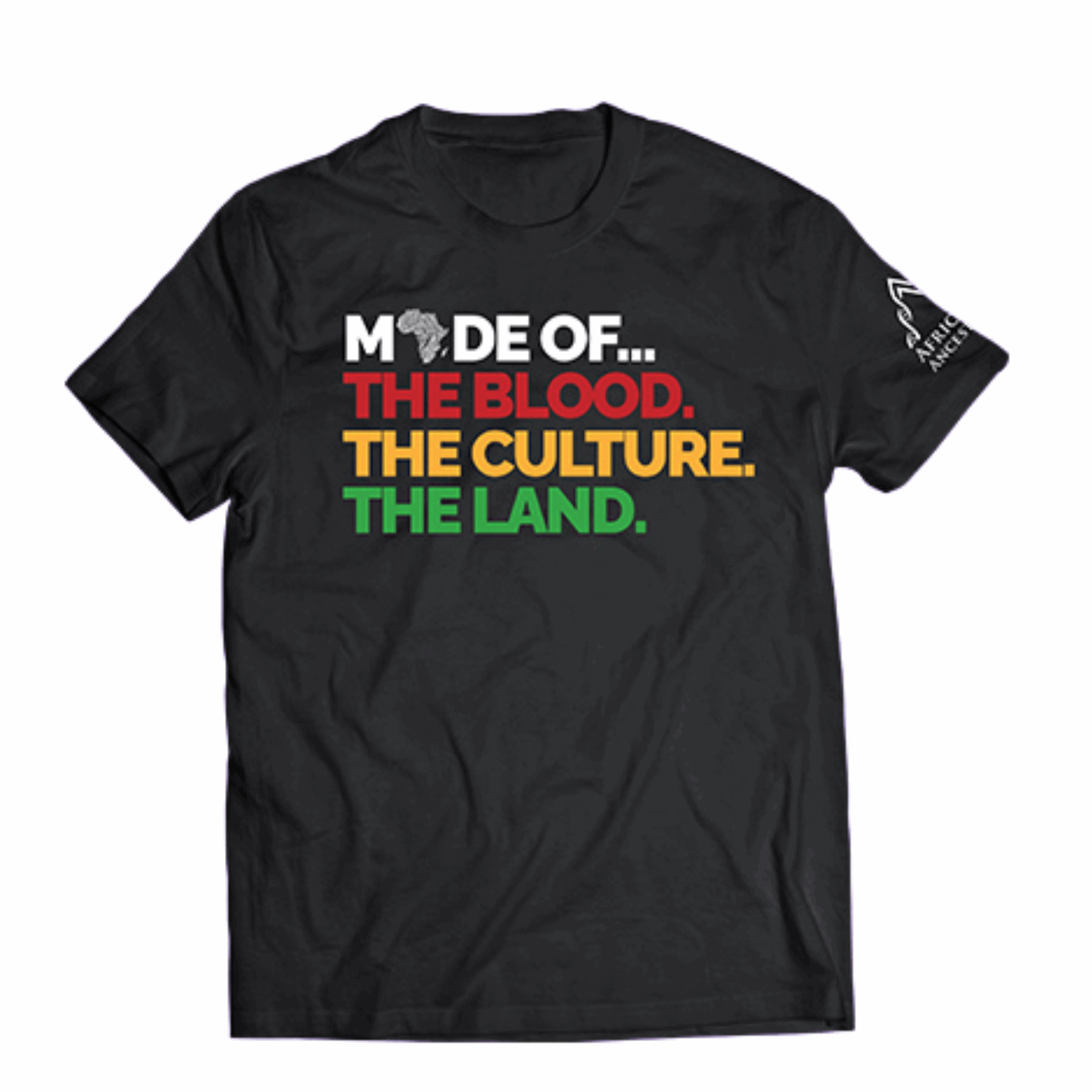 Made Of...T-shirt in Black with "The Blood", "The Culture", "The Land" written under "Made Of""
